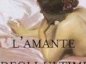 Libreria: L'AMANTE DEGLI ULTIMI FUOCHI Antonio Semerari