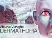 Anteprima: Dermathopia Alberto Vertighel