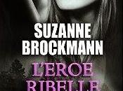 L'eroe ribelle, Suzanne Brockmann