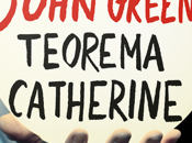 Recensione: Teorema Catherine, John Green