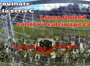voce LUCCA UNITED contro calcio ogni logica...