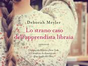 Esce oggi strano caso dell'apprendista libraia" Deborah Meyler