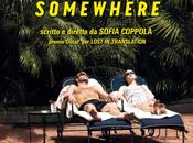 Somewhere, risveglio un’alienazione avvenuta qualche parte”