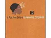 Matematica congolese Koli Jean Bofane/ 66thand 2nd/ libro week-end