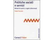 Paolo Ferrario, Politiche sociali servizi. Metodi analisi regole istituzionali, SEGNALAZIONE Newsletter S.O.S. Servizi Sociali Line Anno 17.9.14