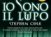 Novità: Sono Lupo Stephen Cole