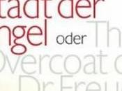 “Stadt Engel oder Overcoat Dr.Freud” Christa Wolf