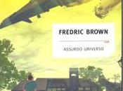 Assurdo universo Fredric Brown