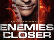 Enemies Closer 2013