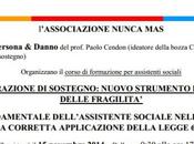L’AMMINISTRATORE SOSTEGNO: NUOVO STRUMENTO PROTEZIONE DELLE FRAGILITA’, corso formazione assistenti sociali, cura della associazione Nunca Mas, Lainate (MI), novembre 2014