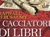 [Segnalazione] cacciatori libri Raphael Jerusalmy