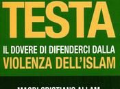 ALLAM MAGDI CRISTIANO firme Giornale, PERDIAMO TESTA. dovere difenderci dalla violenza dell’Islam, Controcorrente, 2014