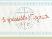 Impossible Magnets: souvenir fantastici
