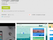 Google Calendar disponibile tutti Play Store