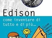 Perchè spiegare Thomas Edison invenzioni?