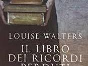 Recensione:"Il libro ricordi perduti" Louise Walters