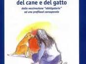 vaccinazione cane gatto: “obbligatoria” profilassi consapevole Stefano Cattinelli