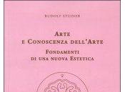 Arte Conoscenza dell'Arte. Libro Rudolf Steiner