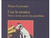 Musica. Libro Pietro Leveratto