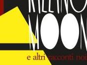Killing moon (Epsil Editore, dicembre 2014)