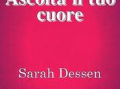 Anteprima: "ASCOLTA CUORE" Sarah Dessen.