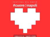 Festival Bacio torna Napoli #cuoredinapoli