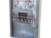 Pubblicato nuovo libro Vinciguerra Nicoletta ruota degli innocenti”