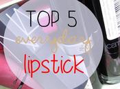 [TAG] Everyday Lipsticks