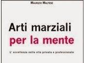 RECENSIONE: "Arti marziali mente" Maurizio Maltese