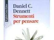 Daniel Dennett, Strumenti pensare, Cortina, Milano, 2014