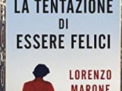 tentazione essere felici Lorenzo Marone