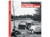 anni Boom, 1955-59, L’Espresso anni. nostra storia 1955-2015 Iniziative editoriali Repubblica l’Espresso