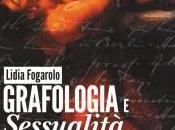 Comunicato Stampa: Grafologia sessualità, nuovo saggio Lidia Fogarolo