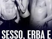 Sesso, erba disastri vari Federico Calafati