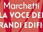 Recensione voce grandi edifici Gianni Marchetti