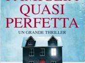 Anteprima: "UNA FAMIGLIA QUASI PERFETTA" Jane Shemilt.