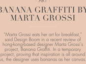 Banana Lovers #15: BananaGraffiti Marta Grossi