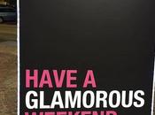 Have Glamorous Weekend