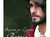 Recensione “Requiem giovane Borgia” Elena Michela Martignoni