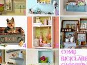 Come riciclare vecchi cassetti