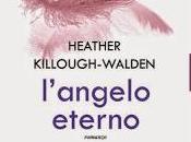 Novità Leggereditore: "L'angelo eterno" Killough-Walden "Amami come sono" Hale