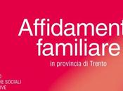 Linee guida l’AFFIDAMENTO FAMILIARE, cura dell’Ufficio Centro l’infanzia della Provincia autonoma Trento