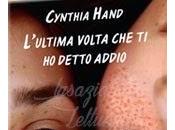 Anteprima: "L'ULTIMA VOLTA DETTO ADDIO" Cynthia Hand