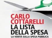 “lista della spesa” Cottarelli, economo (troppo?…) zelante