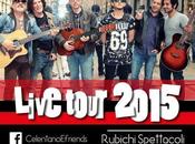 Giacomo Celentano Friends Tour!