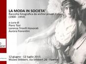 MODA SOCIETA’, giugno luglio 2015 Museo Stibbert Firenze