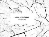 PAUL BEAUCHAMP, Pondfire full album stream]