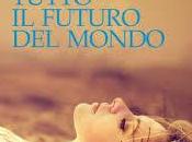 Tutto futuro mondo: l'intervista all'autrice Paola Cavallari!