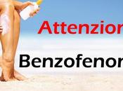 Attenzione solari Benzofenone!