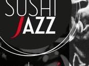 Sunday Sushi Jazz ogni domenica Sushisu' Lounge Positano (SA)